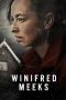 Nonton Online Winifred Meeks (2021) indoxxi