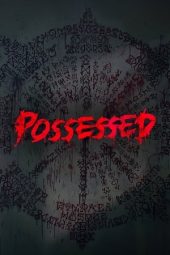 Nonton Online Possessed (2022) indoxxi