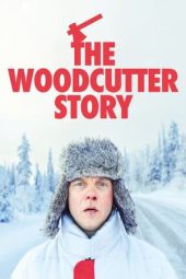 Nonton Online The Woodcutter Story (2022) indoxxi