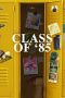 Nonton Online Class of ’85 (2022) indoxxi