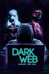 Nonton Online Dark Web: Descent Into Hell (2021) indoxxi