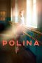 Nonton Online Polina (2016) indoxxi