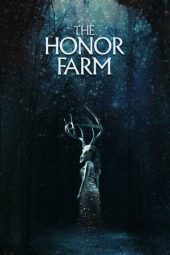 Nonton Online The Honor Farm (2017) indoxxi