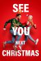 Nonton Online See You Next Christmas (2021) indoxxi