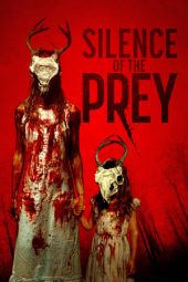 Nonton Online Silence of the Prey (2024) indoxxi