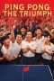 Nonton Online Ping Pong: The Triumph (2023) indoxxi