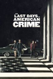 Nonton Online The Last Days of American Crime (2020) indoxxi