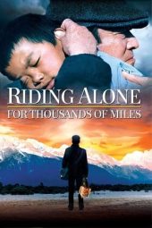 Nonton Online Riding Alone for Thousands of Miles (2006) indoxxi