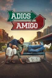 Nonton Online Adios Amigo (2024) indoxxi