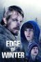 Nonton Online Edge of Winter (2016) indoxxi