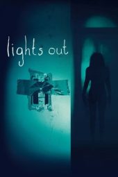 Nonton Online Lights Out (2016) indoxxi