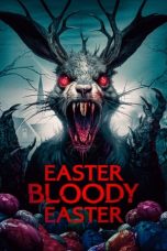 Nonton Online Easter Bloody Easter (2024) indoxxi