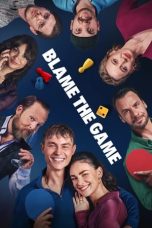 Nonton Online Blame the Game (2024) indoxxi