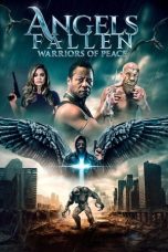 Nonton Online Angels Fallen: Warriors of Peace (2024) indoxxi