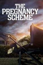 Nonton Online The Pregnancy Scheme (2023) indoxxi