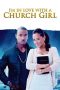 Nonton Online I’m in Love with a Church Girl (2013) indoxxi