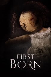 Nonton Online FirstBorn (2016) indoxxi