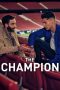 Nonton Online The Champion (2024) indoxxi