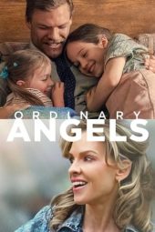 Nonton Online Ordinary Angels (2024) indoxxi