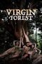 Nonton Online Virgin Forest (2022) indoxxi