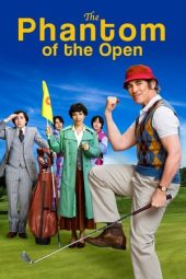 Nonton Online The Phantom of the Open (2021) indoxxi