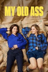 Nonton Online My Old Ass (2024) indoxxi