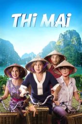 Nonton Online Thi Mai rumbo a Vietnam (2017) indoxxi