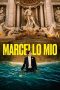 Nonton Online Marcello Mio (2024) indoxxi