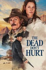 Nonton Online The Dead Don’t Hurt (2023) indoxxi