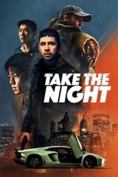 Nonton Online Take the Night (2022) indoxxi