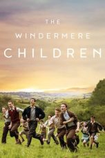 Nonton Online The Windermere Children (2020) indoxxi