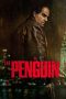 Nonton Online The Penguin (2024) indoxxi