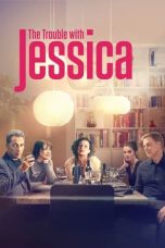 Nonton Online The Trouble with Jessica (2023) indoxxi