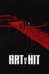 Nonton Online Art of a Hit (2024) indoxxi