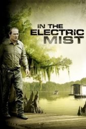 Nonton Online In The Electric Mist (2009) indoxxi