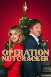 Nonton Online Operation Nutcracker (2024) indoxxi