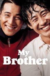 Nonton Online My Brother (2004) indoxxi