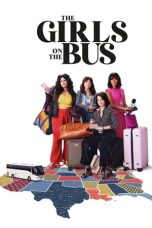 Nonton Online The Girls on the Bus (2024) indoxxi