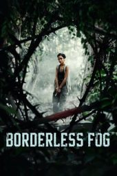 Nonton Online Borderless Fog (2024) indoxxi