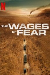 Nonton Online The Wages of Fear (2024) indoxxi