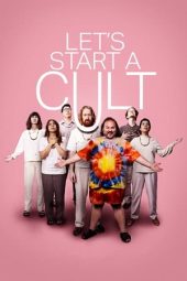 Nonton Online Let’s Start a Cult (2024) indoxxi