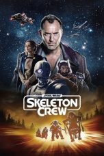 Nonton Online Star Wars: Skeleton Crew (2024) indoxxi