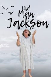 Nonton Online Old Man Jackson (2023) indoxxi