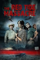 Nonton Online The Red Tide Massacre (2022) indoxxi