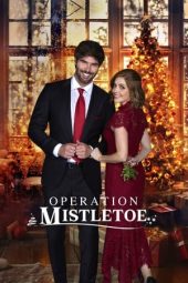 Nonton Online Operation Mistletoe (2024) indoxxi