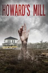 Nonton Online Howard’s Mill (2021) indoxxi