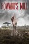 Nonton Online Howard’s Mill (2021) indoxxi