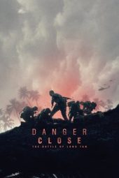 Nonton Online Danger Close (2019) indoxxi