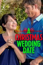 Nonton Online A Christmas Wedding Date (2012) indoxxi