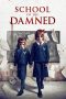 Nonton Online School of the Damned (2019) indoxxi